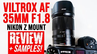 Viltrox AF 35mm F18 Nikon Z Mount Lens  Is It GOOD For The Price [upl. by Noiwtna]