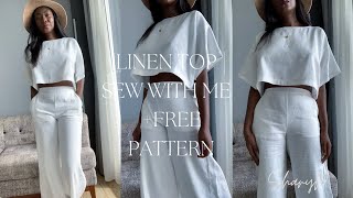 MAKE A LINEN TOP  SEW WITH ME  FREE PATTERN [upl. by Nordna]