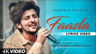 Faasla LYRICS Darshan Raval amp Shirley Setia  Youngveer  Dard Album 20 [upl. by Toor610]