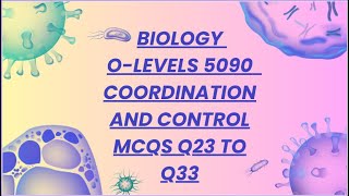 Biology O levels 5090  Coordination and Control MCQS Q2333 [upl. by Hadwyn]