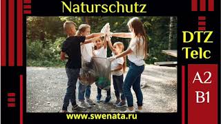 DTZ TELC I A2 B1 I Thema Naturschutz [upl. by Nwahs]