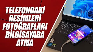 TELEFONDAN BİLGİSAYARA FOTOĞRAF amp VİDEO ATMA ANDROİD [upl. by Naivaj823]