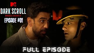 MTV Dark Scroll  Full Episode 1  Fight With The Unknown Begins  Paranormal Reality Show [upl. by Albina952]