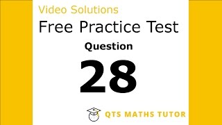 Numeracy skills test practice questions Test 1 – Q28 QTS Maths Tutor [upl. by Star]