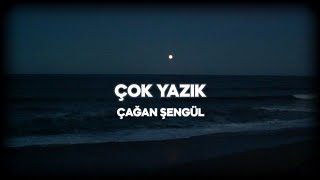 Çağan Şengül  Çok Yazık Sözleri [upl. by Beata761]