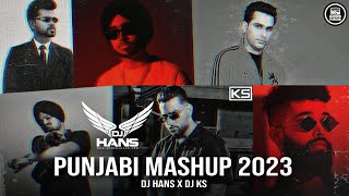 Punjabi Mashup 2023  DJ Hans  DJ KS  Latest Punjabi Songs [upl. by Duane]