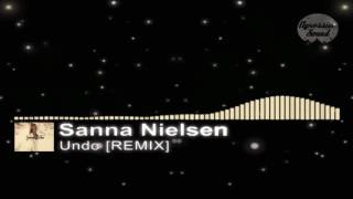 Sanna Nielsen  Undo REMIX [upl. by Anialad]