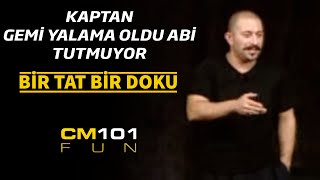 Cem Yılmaz  Kaptan gemi yalama oldu abi tutmuyor [upl. by Gordie]