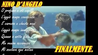 NINO DANGELO FINALMENTE testo sullo schermo 2018 [upl. by Kristi]