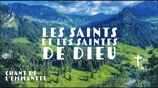 Les Saints et les Saintes de Dieu  Chant de Toussaint [upl. by Inalaehon]