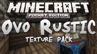 OVOs RUSTIC Texture Pack Review  Minecraft Pocket Edition [upl. by Crifasi]