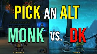 HOW TO PICK AN ALT  DK vs MONK  Making WoW Leveling XP Boost work for you [upl. by Elleved]