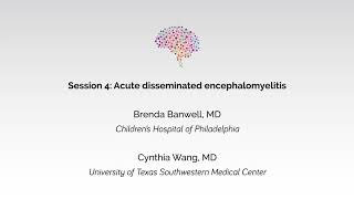 Disorder Workshop Session Acute Disseminated Encephalomyelitis [upl. by Arutek770]