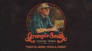 Granger Smith  Chevys Hemis Yotas amp Fords Official Audio [upl. by Lorri]