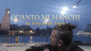 QUANTO MI MANCHI cover semplicementeZero Assoluto by Tony Delle Tigri brindisi coveritaliane [upl. by Allana]