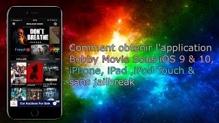 Comment obtenir lapplication Bobby Movie Sous iOS 9 amp 10 iPhone iPad iPod Touch amp sans jailbreak [upl. by Westfall]