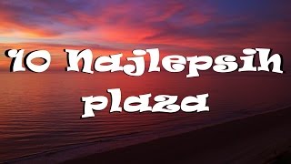 TOP10 Najlepse plaze na svetu [upl. by Schechinger85]