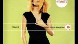 Vitamin C  Graduation Friends Forever Radio Edit [upl. by Ainafetse15]