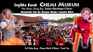 Chemi Muruh Birthday Song By Banker Kharkongor  Ha Madur Jaintia Hills  Hit Khasi Song [upl. by Asilla291]