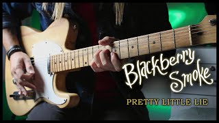 Blackberry Smoke  Pretty Little Lie SOLO COVER [upl. by Vasya]