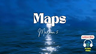 MAPS  Maroon 5 Lyrics [upl. by Akem423]