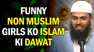 FUNNY  Kya Yeh Shaitani Waswasa Hai Ke Non Muslim Girls Se Friendship Rakhkar Unhe Dawat De By AFS [upl. by Ahsemit]