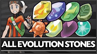 How amp Where to get  All Evolution Stone Locations Fire Stone Water Stone etc [upl. by Hiett849]