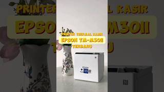 Printer kasir Epson tanpa tinta  PRINTER THERMAL KASIR EPSON TMM30II TERBARU [upl. by Elenaj]