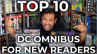 TOP 10 DC Omnibus for New Readers 2023 EDITION [upl. by Gladdy]