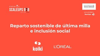 CASO Koiki y LOréal quotReparto sostenible de última milla e inclusión socialquot [upl. by Scornik]