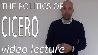 The Politics of Cicero video lecture [upl. by Annahs]