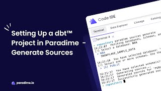 Setting Up a dbt™ Project in Paradime  Generate Sources [upl. by Conroy]