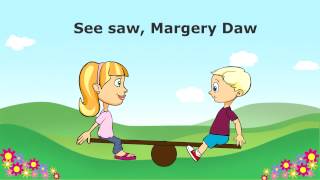 See Saw Margery Daw [upl. by Aunson794]