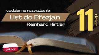 Przyjmij CAŁĄ Bożą miłość  List do Efezjan  Dzień 11  Rozważania  Reinhard Hirtler [upl. by Saree]