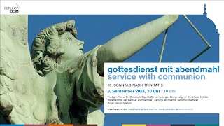 Gottesdienst mit Abendmahl am 15 Sonntag nach Trinitatis 8 September 2024 10 Uhr [upl. by Faxan]