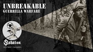 Unbreakable – Guerrilla Warfare – Sabaton History 039 Official [upl. by Lower]