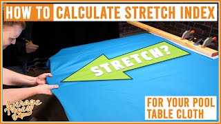 How to Calculate the Stretch Index for Pool Table Cloth Installation [upl. by Esiahc]