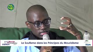 Mouride Academy 2023 Le Soufisme dans les Principes du Mouridisme  Intervention 2 S Saliou Jaaxal [upl. by Warrenne]