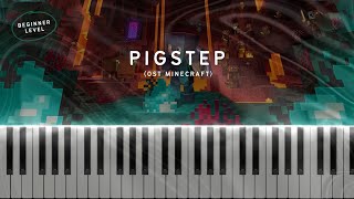 Pigstep  OST Minecraft  Easy Beginner Level Piano Tutorial  Sheet Music [upl. by Adelpho]