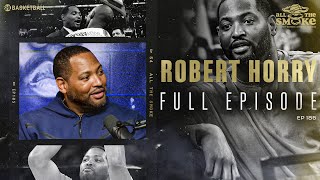 Robert Horry  Ep 185  ALL THE SMOKE Full Episode  SHOWTIME Basketball [upl. by Berna]