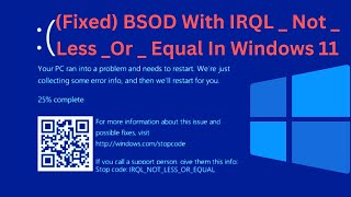 How To Fix BSOD With IRQL  Not  Less Or  Equal In Windows 11 [upl. by Samanthia]