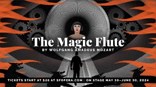 San Francisco Opera Presents Mozarts The Magic Flute [upl. by Lunnete]