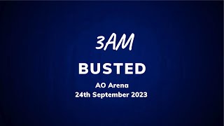 Busted  3AM Live at AO Arena [upl. by Zsuedat287]