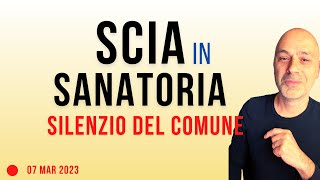 SCIA in Sanatoria silenzio del Comune consigli e soluzioni [upl. by Anavoj]