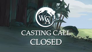 WCAnimated  Warriors Into the Wild Casting Call Round 3 CLOSED [upl. by Nitas]