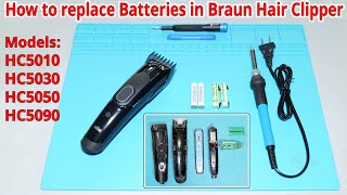 How to replace the Battery in Braun Hair Clipper HC5010 HC5030 HC5050 HC 5090 [upl. by Amirak]