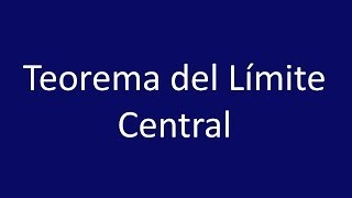 Teorema de Límite Central TLC [upl. by Aruabea193]