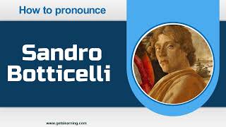 How to Pronounce Sandro Botticelli in English Correctly [upl. by Klatt]