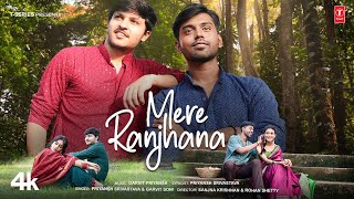 Mere Ranjhana Official Music Video GarvitPriyansh  New Hindi Love Song  TSeries [upl. by Amaty516]