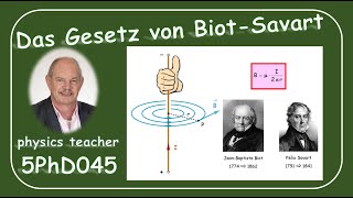 Physik 5PhD045 Das Gesetz von Biot Savart [upl. by Yesdnyl]